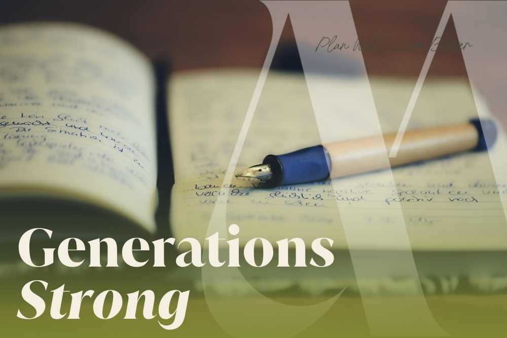 fountain pen resting on an open handwritten journal with the words "Generations Strong" — what is a dynasty trust and how it works for multi-generational wealth planning in New Jersey