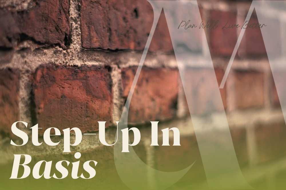lose-up of a weathered brick wall with the words "Step-Up In Basis" — what the step-up in basis rule means for inherited property and how it affects capital gains taxes in New Jersey