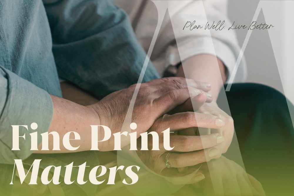 Older adult's hand resting over a family member's hands, with the headline "Fine Print Matters"