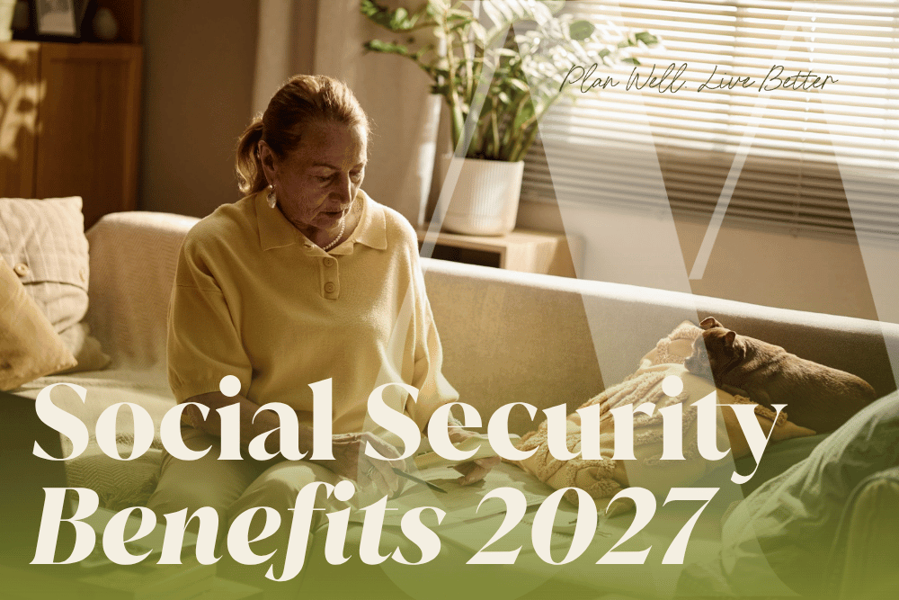 Older woman reviewing paperwork beside her dog, with text “Retirement Benefits 2027” and “Plan Well. Live Better.”